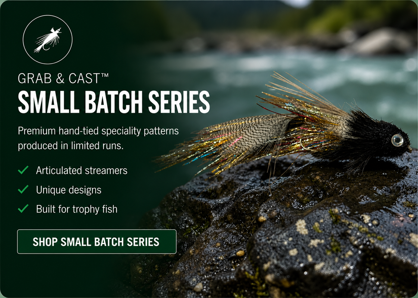 Grab & Cast Small Batch Series